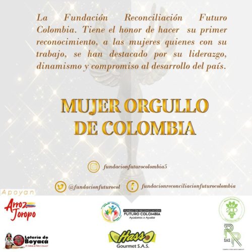 LA FUNDACIÓN RECONCILIACIÓN FUTURO COLOMBIA ENTREGA SUS GALARDONES MUJER ORGULLO DE COLOMBIA
