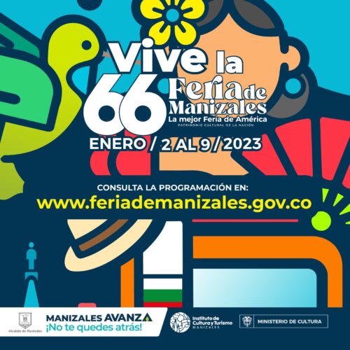 Del 2 al 9 de enero viva la mejor Feria de América: la Feria de Manizales