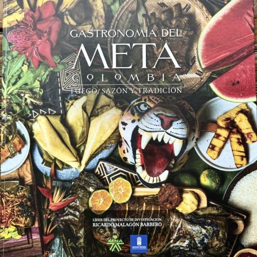 Gastronomía del Meta, fuego, sazón y tradición: gana la distinción de “Mejor libro de Escuelas de Cocina” en los Gourmand World Cooking Awards