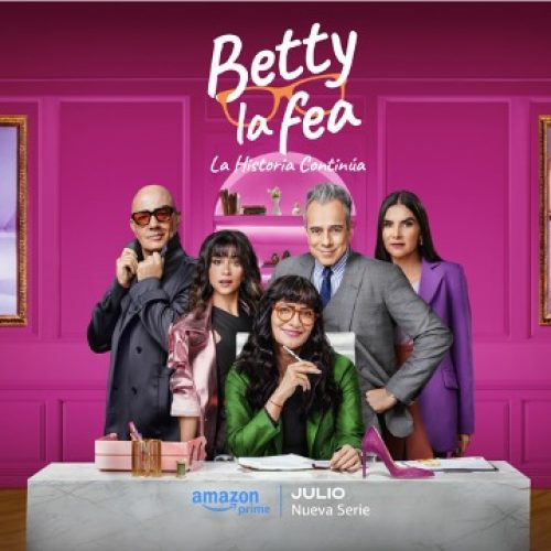 Prime Video revela el avance oficial de la esperada serie Betty la fea La Historia Continúa