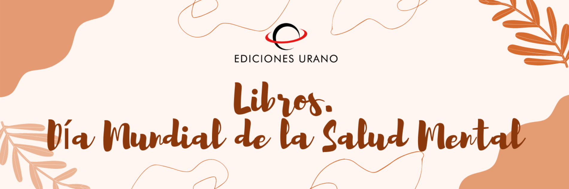 Día Mundial de la Salud Mental: cuyo objetivo es el de crear conciencia sobre los problemas de salud mental en todo el mundo