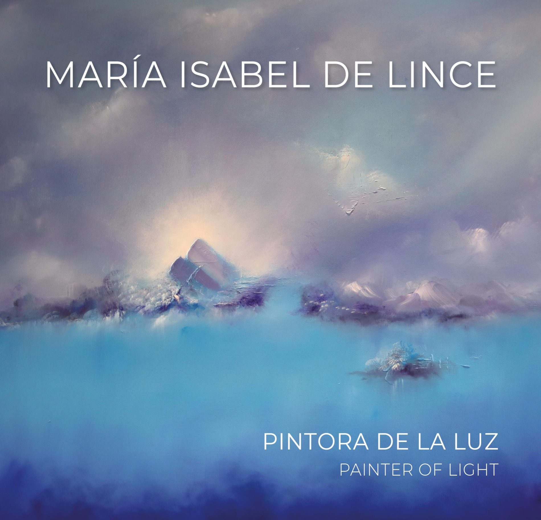 LANZAMIENTO DEL LIBRO: MARÍA ISABEL DE LINCE PINTORA DE LA LUZ