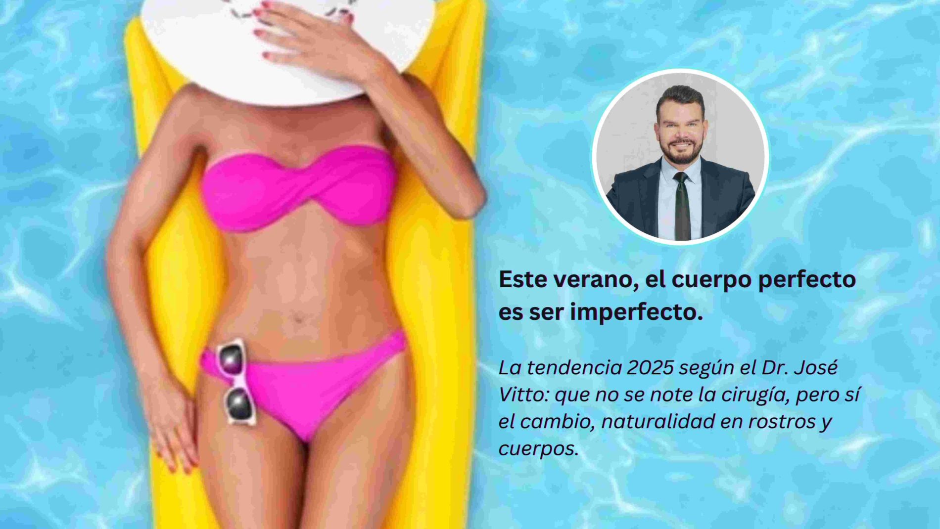 La tendencia 2025 según el Dr. José Vitto: que no se note la cirugía, pero sí el cambio y la naturalidad en rostros y cuerpos