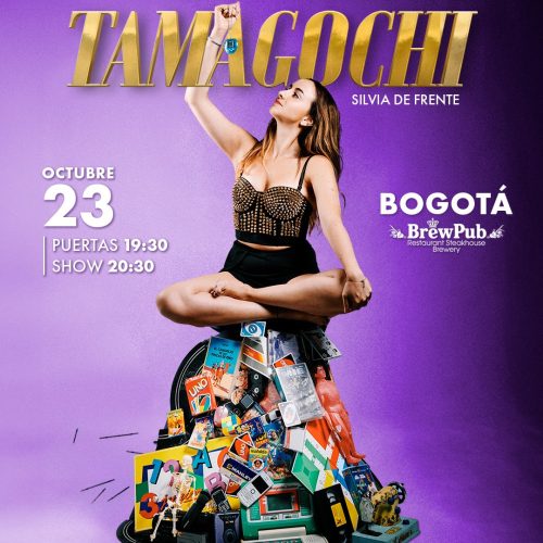 SILVIA DE FRENTE LLEGA A COLOMBIA (SU PAÍS NATAL) CON SU SHOW TAMAGOCHI: UNA COMEDIA MILLENNIAL
